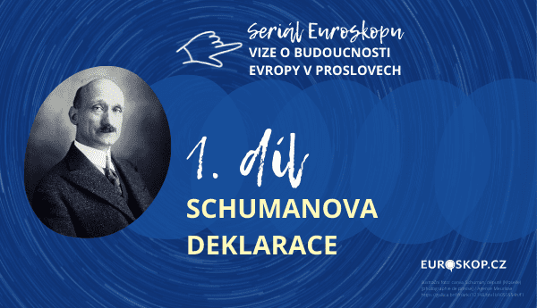 Přečtete si více ze článku 1. kapitola seriálu Vize o budoucnosti Evropy v proslovech: Schumanova deklarace