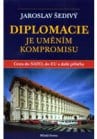 Přečtete si více ze článku Diplomacie je uměním kompromisu